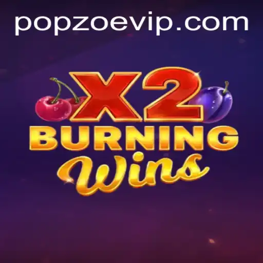 Exploring BurningWinsX2: A Thrilling Gaming Experience with Popzoe