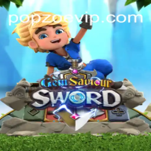 GemSaviourSword: Unveiling the Magical Journey with Popzoe