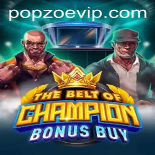 TheBeltOfChampionBonusBuy: A New Era in Gaming with Popzoe